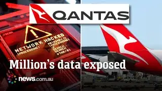 Millions exposed in massive Qantas hack