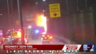 Milwaukee freeway closed after semi-trailer fire