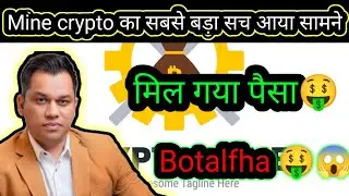 Mine Crypto Scam Expose||Lavish Chaudhary New Update||Botalfha Today New Update ||My Idae
