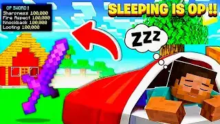 Minecraft But Sleeping Is SUPER OP!!