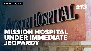 Mission Hospital under Immediate Jeopardy