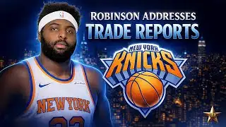 Mitchell Robinson SENDS MESSAGE TO KNICKS About Trading Him... | Knicks News