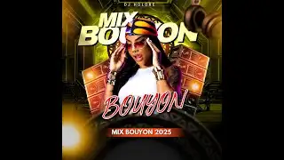 MIX BOUYON 2025 DJ HOLORE