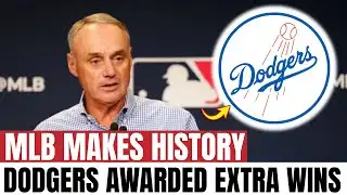MLB STUNNER: DODGERS GIVEN FIVE EXTRA WINS IN HISTORIC RULING | Dodgers News