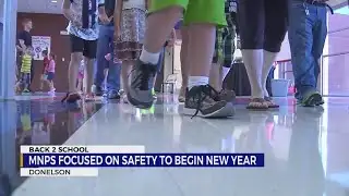 MNPS focused on safety to begin new school year