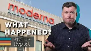 Moderna: what the heck happened?