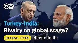Modi or Erdogan: Who is winning on the global stage?  | Global Eyes