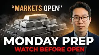 MONDAY PREP: Why You Must Watch This Before Silver Markets Open!