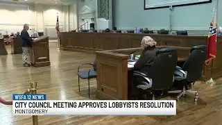 Montgomery City Council approves lobbyists resolution