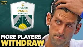 More Players Withdraw from Paris Masters 2025 | Tennis News