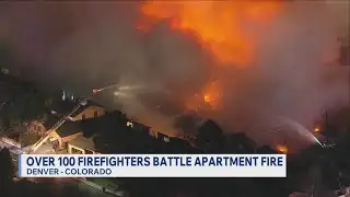 More than 100 firefighters battle apartment fire in Denver