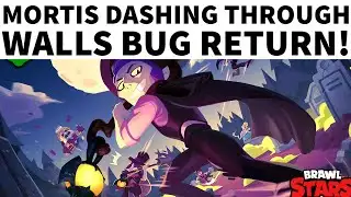 MORTIS DASHING THROUGH WALLS BUG RETURN! - BRAWL NEWS
