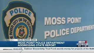 Moss Point Police Department addresses state report