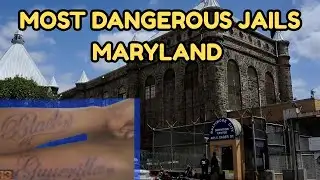 Most Dangerous Maryland Jails: Inside the Lockups Nobody Talks About