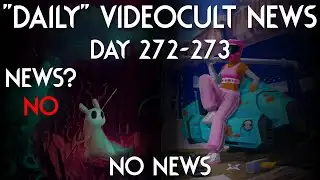 (Mostly) Daily Videocult News (Day 272-273)