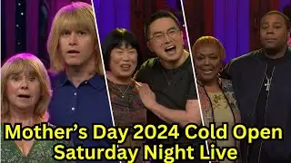 Mother’s Day 2024 Cold Open - SNL
