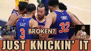 Move on from KAT? | FIRE Mike Brown? | Are the Knicks FIXABLE (this season)?