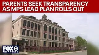 MPS lead plan, parents seek transparency | FOX6 News Milwaukee
