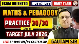MPTET VARG 3 & VARG 2 PRE 2026  | Maths & Pedagogy  | NCERT Based | Maths Class | Gautam SIr