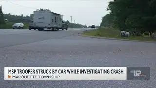 MSP trooper struck by car, hospitalized while investigating US-41 crash