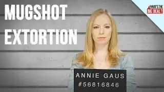 Mugshot Extortion, "Jerk" Blackmail is Still Big Business