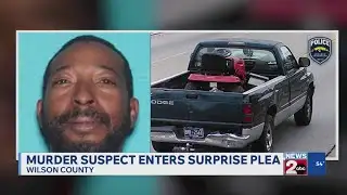 Murder suspect enters surprise plea in Wilson County