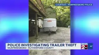 Murfreesboro police investigating trailer theft