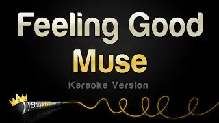 Muse - Feeling Good (Karaoke Version)