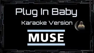 Muse • Plug In Baby (CC) 🎤 [Karaoke] [Instrumental]