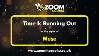 Muse - Time Is Running Out - Karaoke Version from Zoom Karaoke