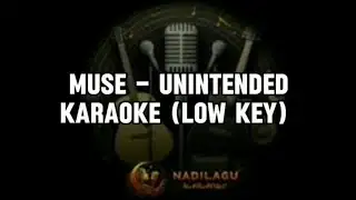 MUSE - UNINTENDED (KARAOKE - LOWER KEY)