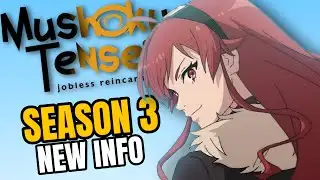 Mushoku Tensei Season 3 Release Date for New Info!