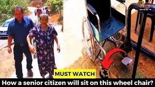 #MustWatch- How a senior citizen will sit on this wheel chair?