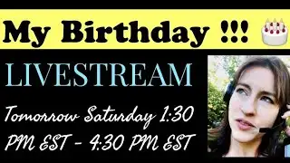 My Birthday Livestream🎂🎂🎂!!