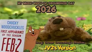 My Groundhog Day MV 2026 - Grover Groundhog