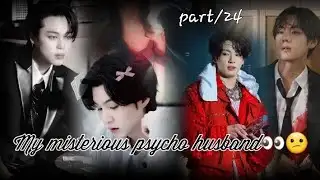 //My misterious psycho husband 🥀 ⛓️//part:-24 Bts hindi dubbed story 