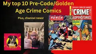 My Top 10 Pre-Code/Golden Age Crime Comics!
