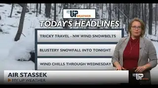 My UP Weather: Blowing snow hinders drives today; sharp cold temps until this weekend (January 27,