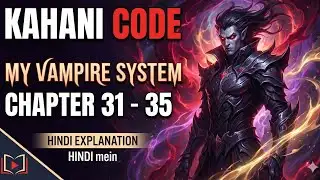 My Vampire System Hindi Chapter 31–35 | Quinn Ka Dark Secret 😈