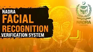 NADRA Launches Facial Recognition Verification System | Eligibility, Issuance & Fees Explained