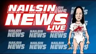 NAILSIN NEWS LIVE!