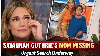 Nancy Guthrie Missing: What We Know About Savannah Guthrie’s Family Crisis