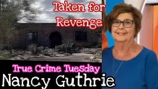 NANCY GUTHRIE UPDATE NANCY GUTHRIE UNSOLVED MYSTERY TRUE CRIME ASMR #truecrimeasmr #unsolvedcase