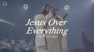 Naomi Raine - Jesus Over Everything [Official Music Video]