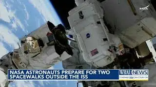NASA astronauts prepare for 2 spacewalks outside the ISS