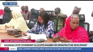 Nasarawa Govt Allocates N145.8BN For Infrastructure Development
