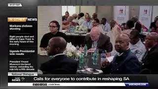 National Dialogue | Calls for everyone to contribute in reshaping SA