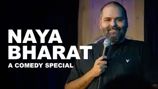 Naya Bharat | A Comedy Special