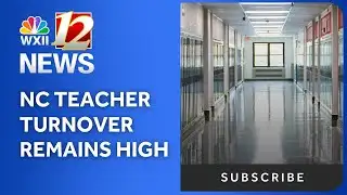 NC teacher turnover remains high, despite slight improvement, new report shows