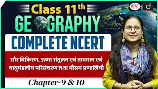 NCERT Foundation Series | Class 11 Geography | Chapter 9 & 10 | UPSC | Drishti IAS